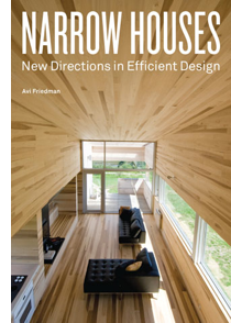 Narrow Houses: New Directions in Efficient Design